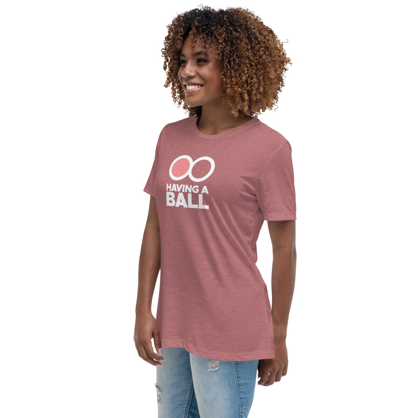 Having A Ball - Women's Relaxed T-Shirt