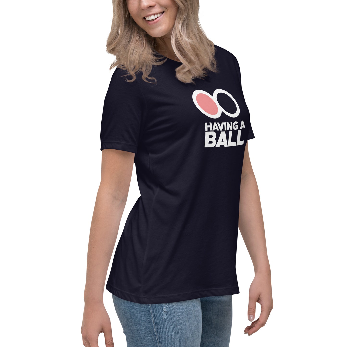 Having A Ball - Women's Relaxed T-Shirt