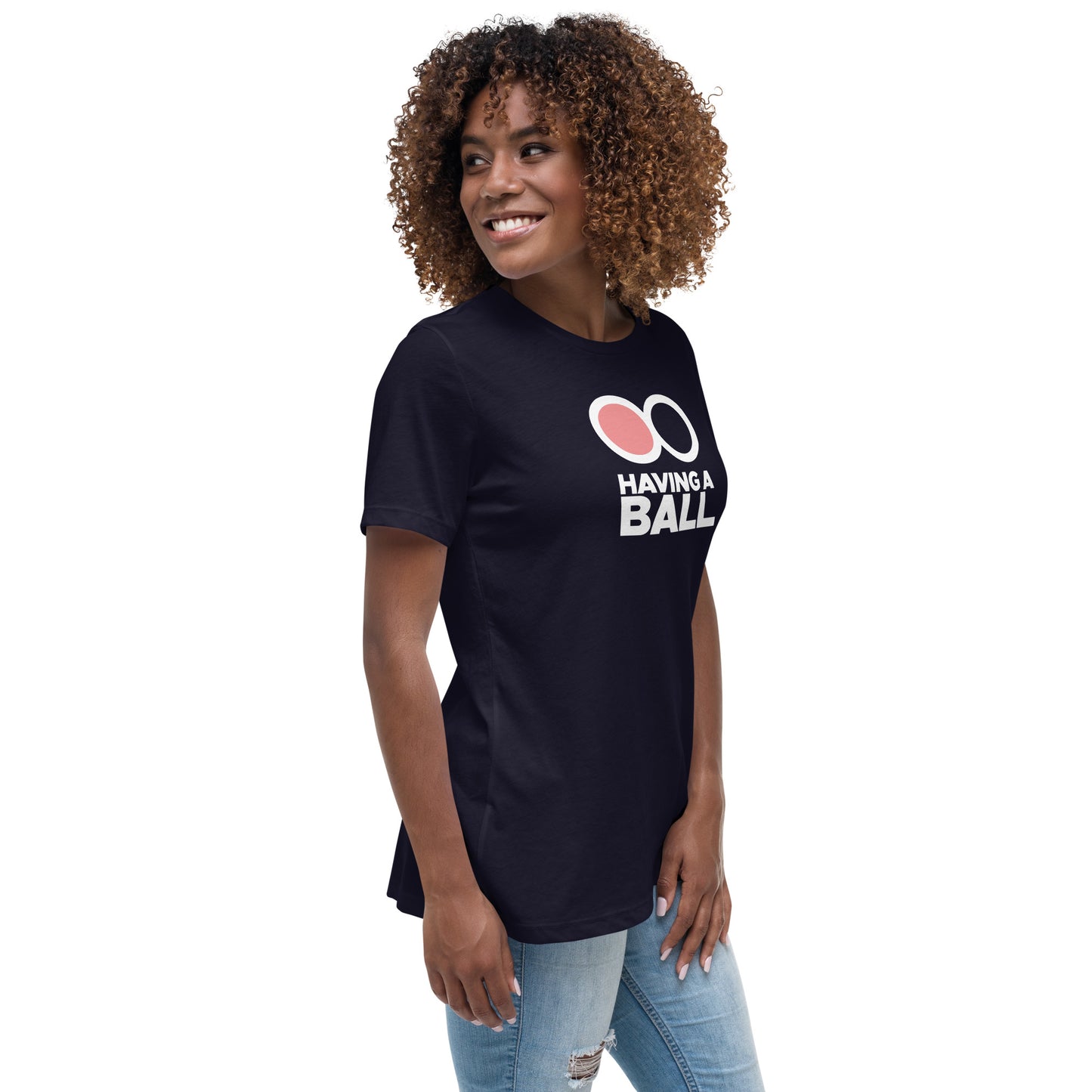 Having A Ball - Women's Relaxed T-Shirt