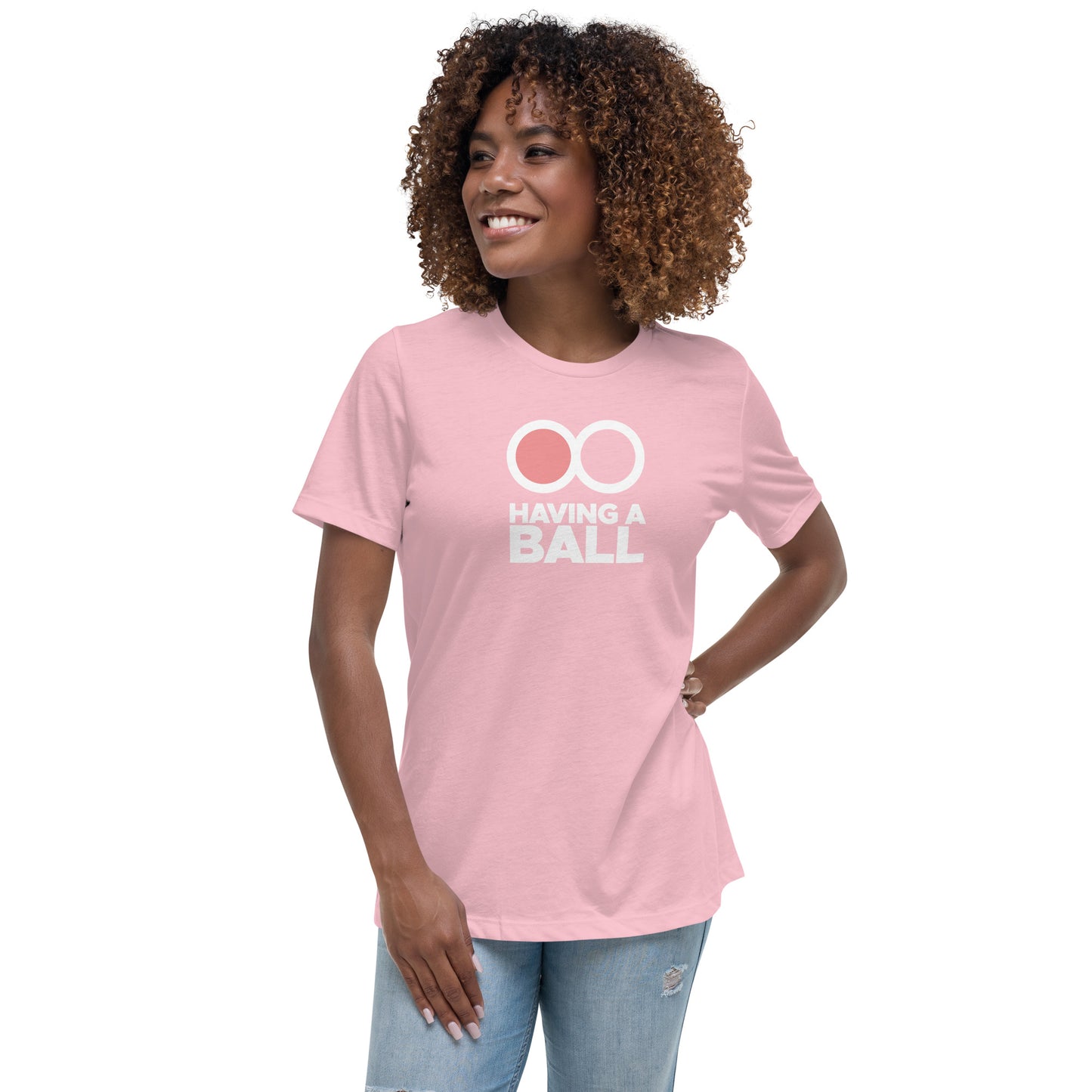 Having A Ball - Women's Relaxed T-Shirt