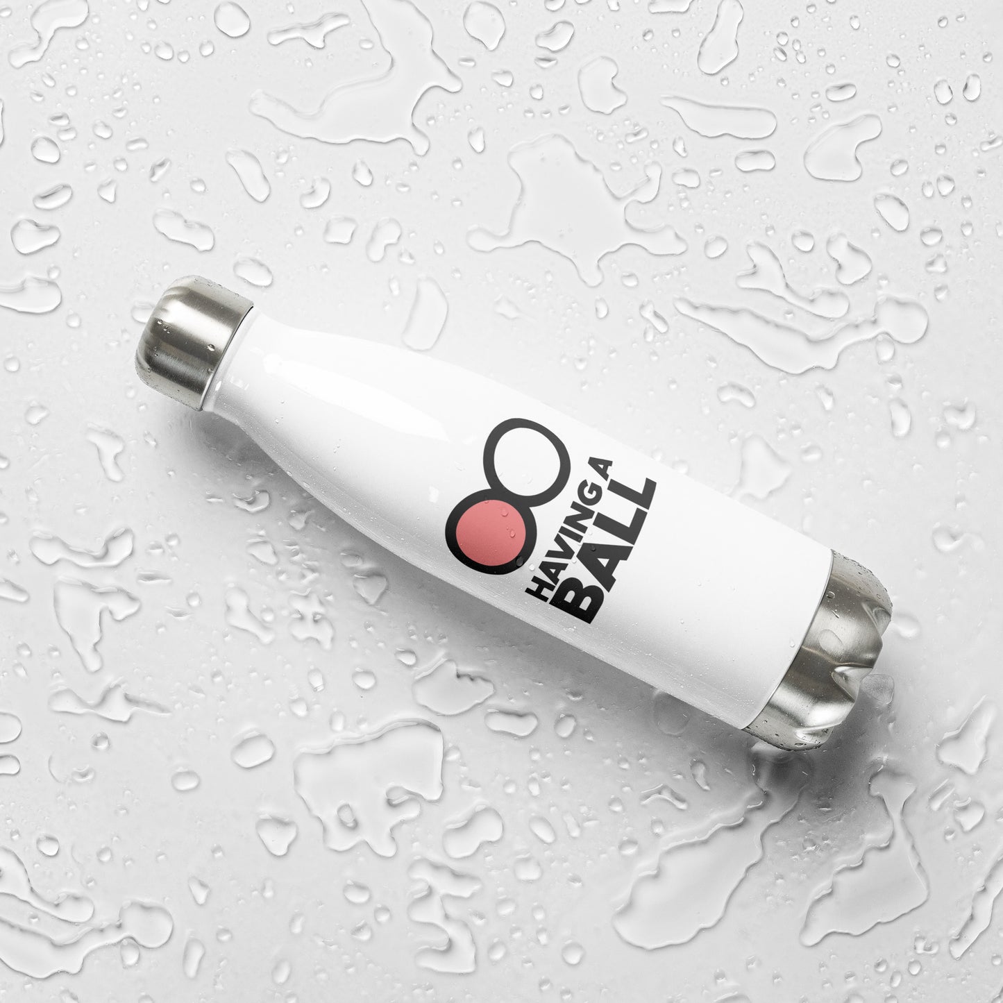 Having A Ball - Stainless Steel Water Bottle