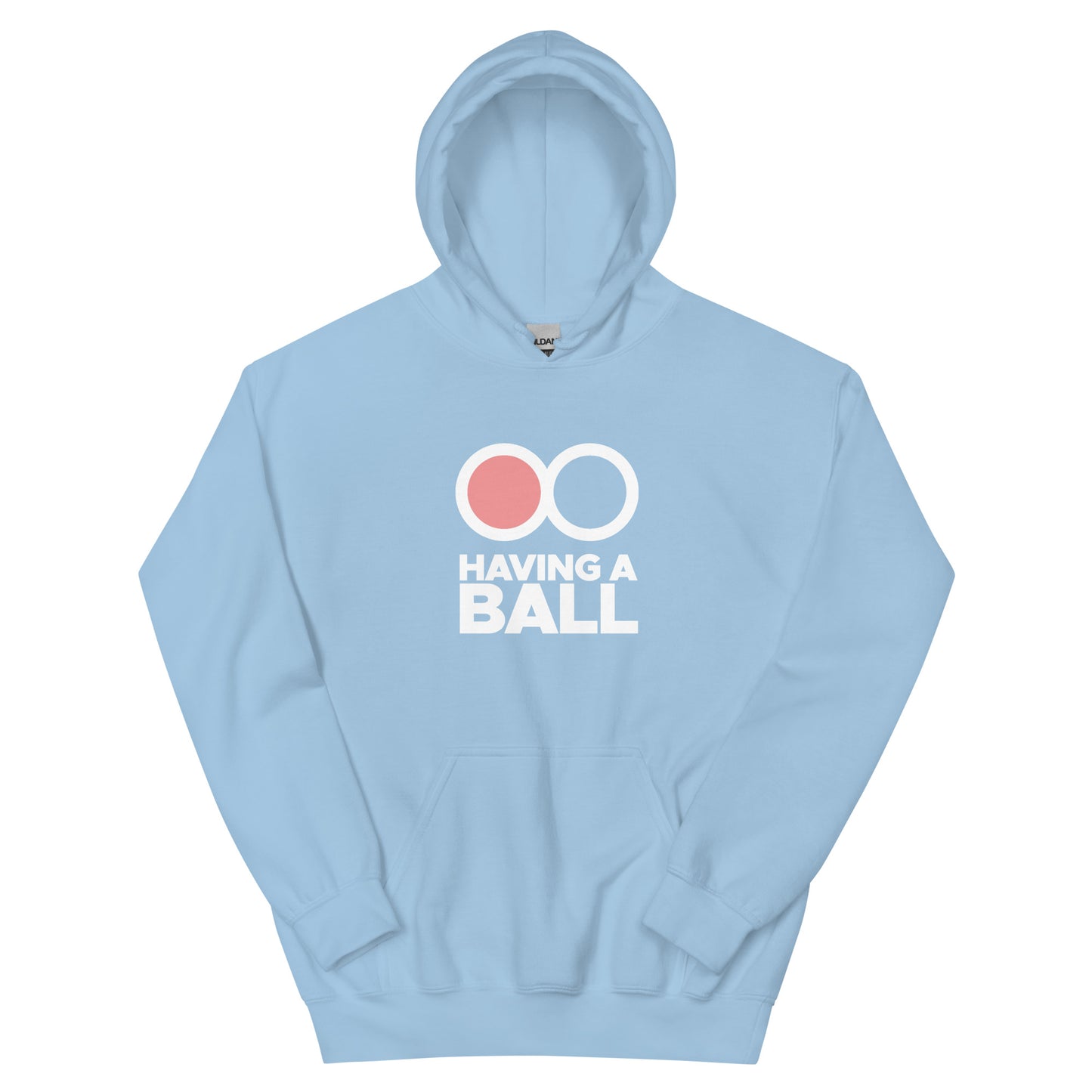 Having A Ball - Unisex Hoodie (White Logo)