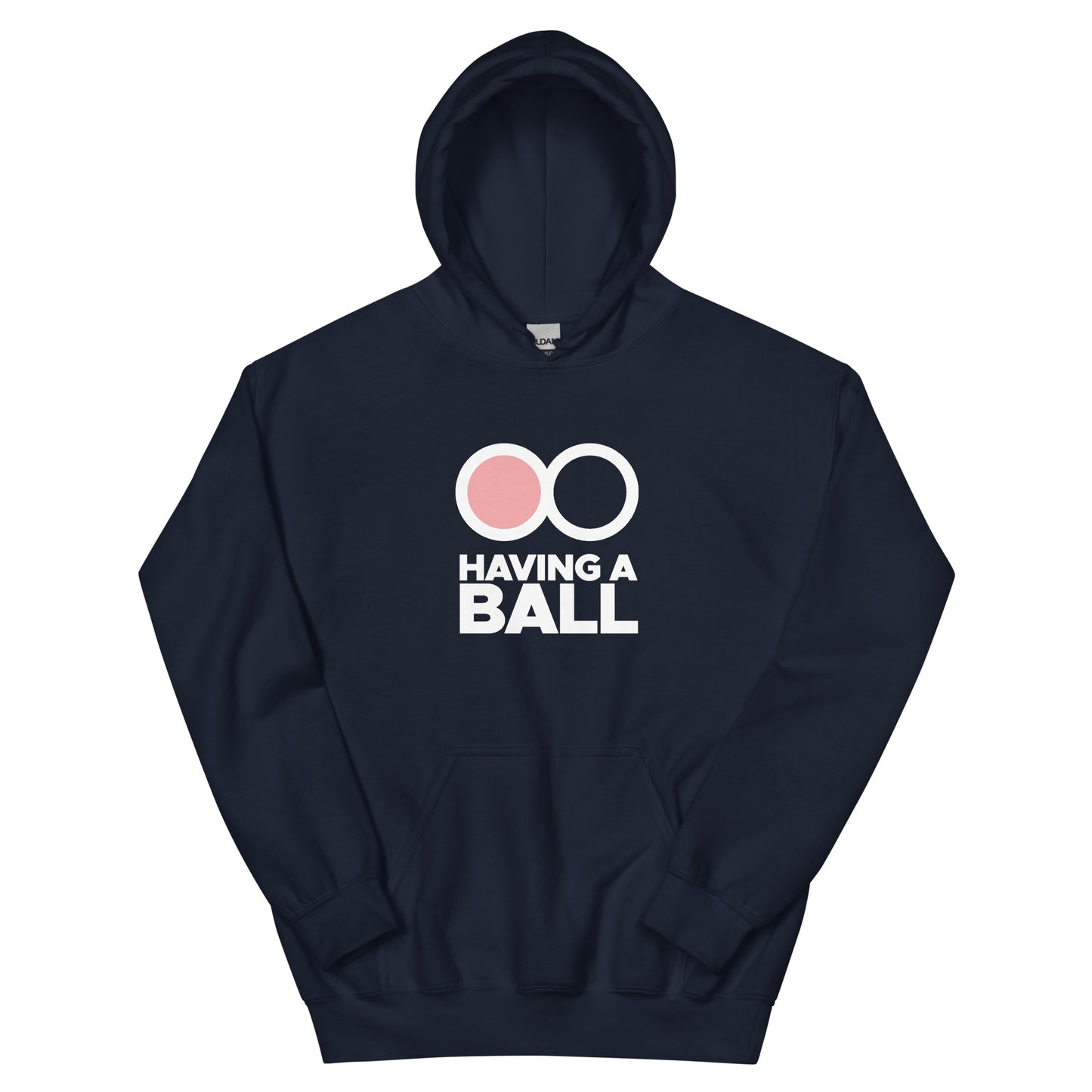 Having A Ball - Unisex Hoodie (White Logo)