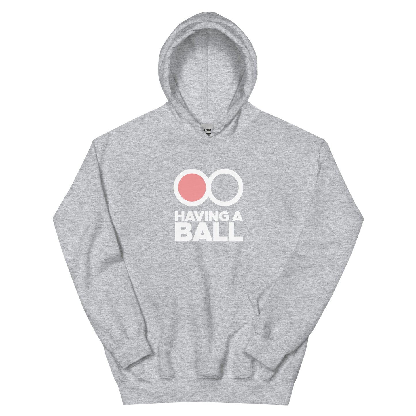 Having A Ball - Unisex Hoodie (White Logo)