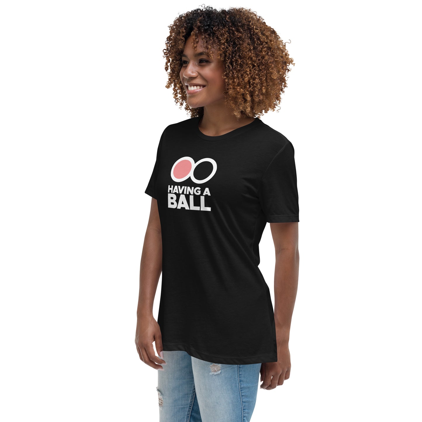 Having A Ball - Women's Relaxed T-Shirt