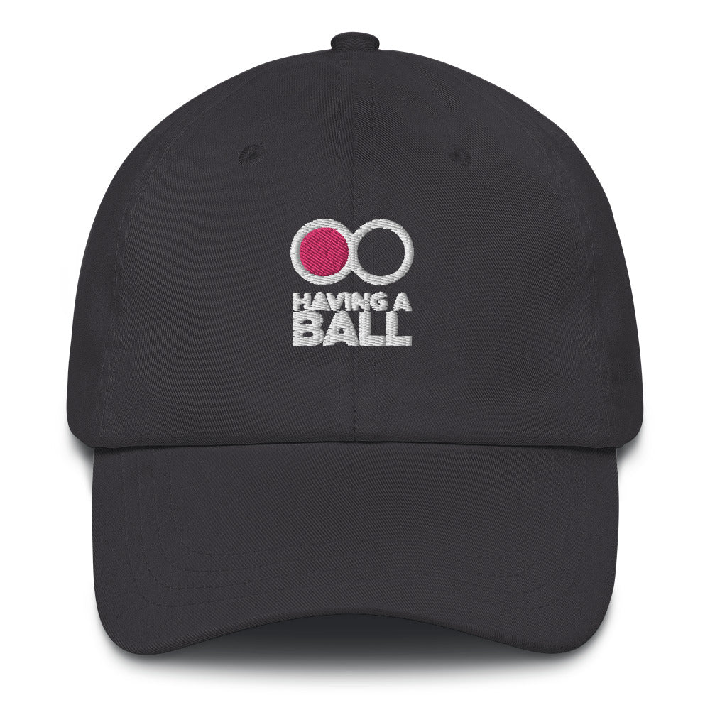 Having A Ball - Dad Hat