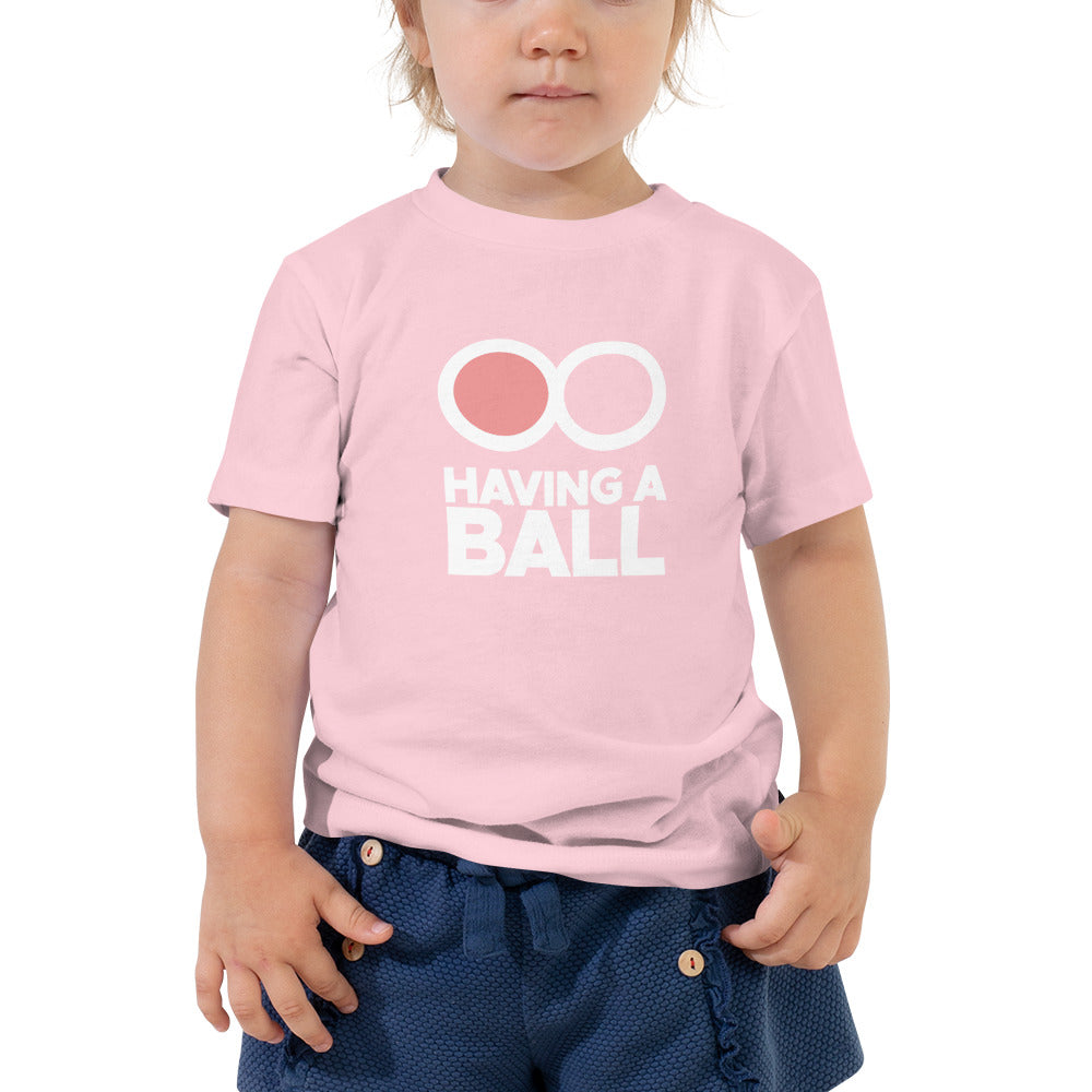 Having A Ball - Toddler Short Sleeve Tee (White Logo)